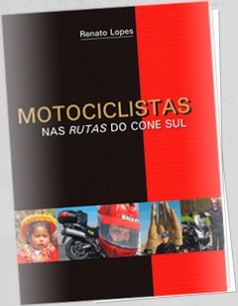 Motociclistas nas Rutas do Cone Sul